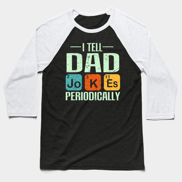 Father`s Day - Dad Jokes Baseball T-Shirt by Lin-Eve